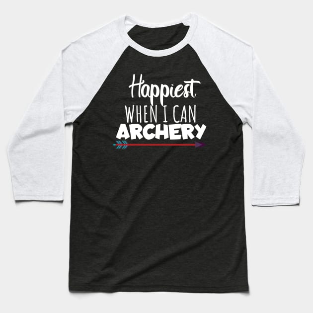 Happyiest when i can archery Baseball T-Shirt by maxcode